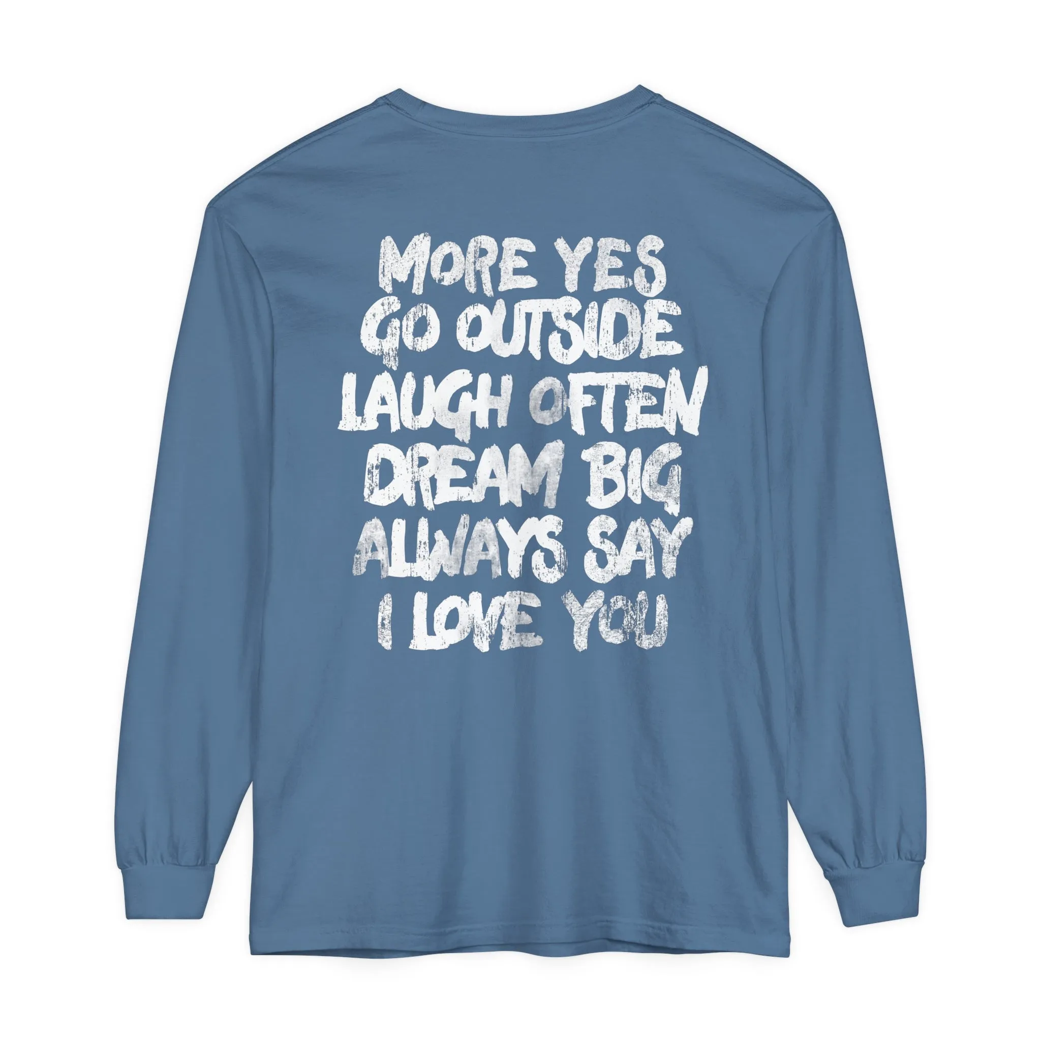 MORE YES Long Sleeve T-Shirt